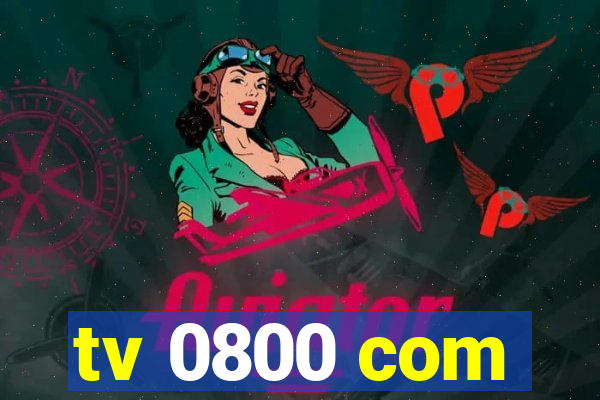 tv 0800 com